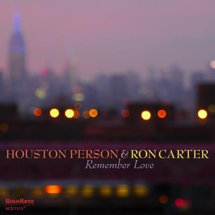 Remember Love - CD Audio di Ron Carter,Houston Person
