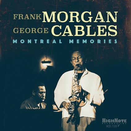 Montreal Memories - CD Audio di Frank Morgan,George Cables