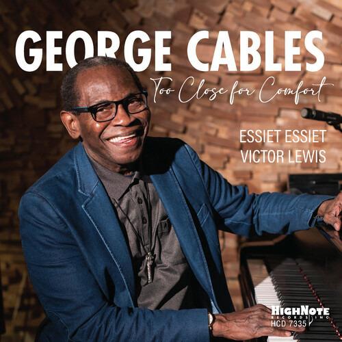 Too Cloose for Comfort - CD Audio di George Cables