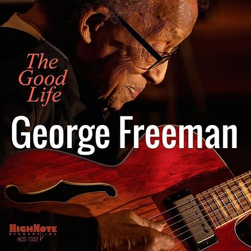 The Good Life - CD Audio di George Freeman