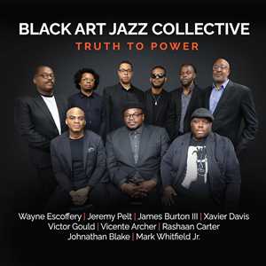 CD Truth To Power Black Art Jazz Collective