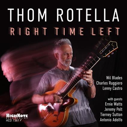 Right Time Left - CD Audio di Thom Rotella