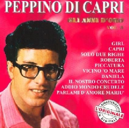 Gli anni d'oro vol.3 - CD Audio di Peppino Di Capri