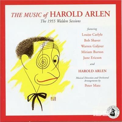 Harold Arlen-1955 Walden Sessions - CD Audio di Harold Arlen