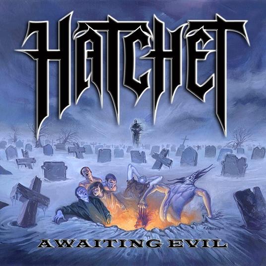 Awaiting Evil (Blue Vinyl) - Vinile LP di Hatchet