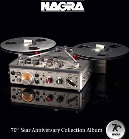 Nagra. 70th Year Anniversary Collection - Vinile LP