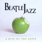 A Bite of the Apple - CD Audio di Beatlejazz