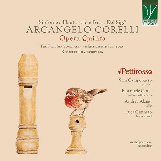 Opera Quinta. The First Six Sonatas in an Eighteenth-Century Recorder Transcription - CD Audio di Arcangelo Corelli,Il Pettirosso