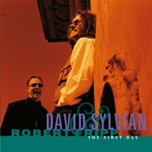 The First Day - CD Audio di David Sylvian,Robert Fripp