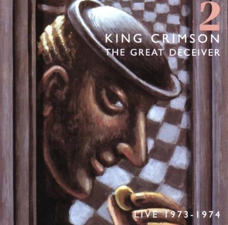 The Great Deceiver vol.2 - CD Audio di King Crimson