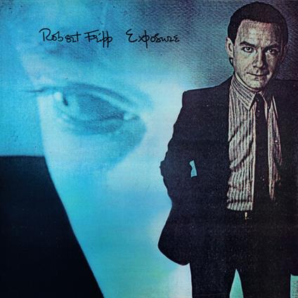 Exposure: Fourth Edition (Steven Wilson Mix) - Vinile LP di Robert Fripp