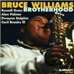 Brotherhood - CD Audio di Bruce Williams