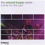 A Time for the Soul - CD Audio di Winard Harper