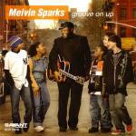 Groove on up - CD Audio di Melvin Sparks