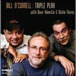 Triple Play - CD Audio di Bill O'Connell