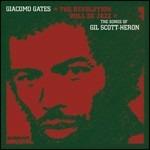 The Revolution Will Be Jazz. The Songs of Gil Scott-Heron - CD Audio di Giacomo Gates