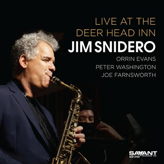 Live at the Deer Head Inn - CD Audio di Jim Snidero