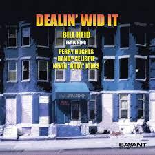Dealin' Wid It - CD Audio di Bill Heid