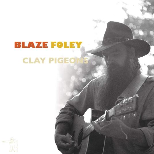 Clay Pigeons - Vinile LP di Blaze Foley