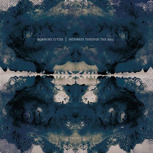 Pathways Through the Sail - Vinile LP di Moaning Cities