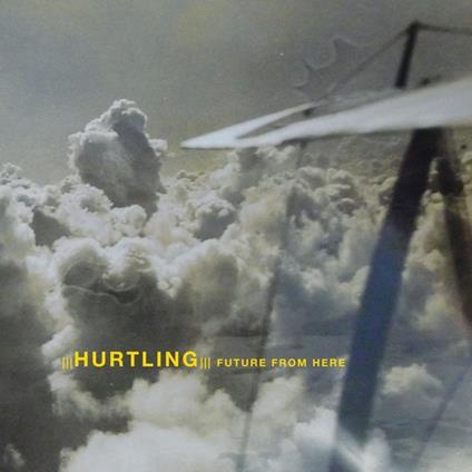Future from Here - CD Audio di Hurtling
