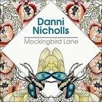 Mockingbird Lane - CD Audio di Danni Nicholls