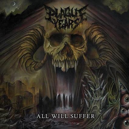All Will Suffer - Vinile LP di Plague Years