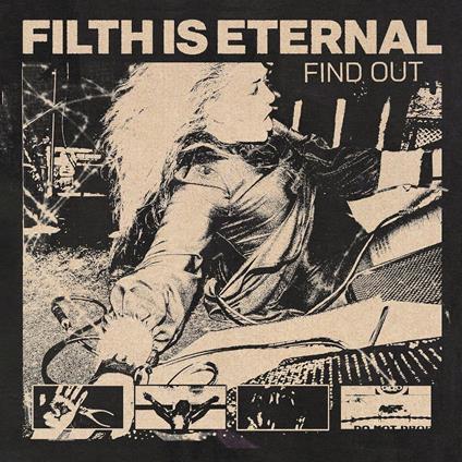 Find Out (Glow in the Dark Green Vinyl) - Vinile LP di Filth Is Eternal