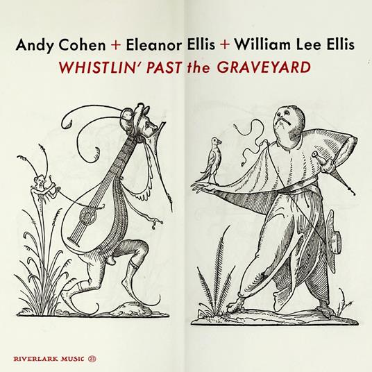 Whistlin Past The Graveyard - CD Audio di Andy Cohen