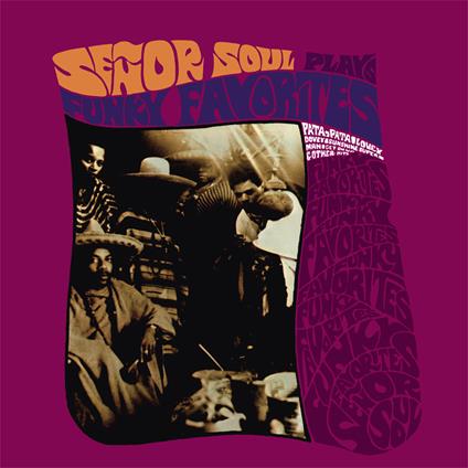Plays Funky Favourites - Vinile LP di Señor Soul