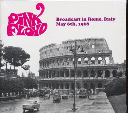Broadcast from Rome, Italy May 6th, 1968 - CD Audio di Pink Floyd