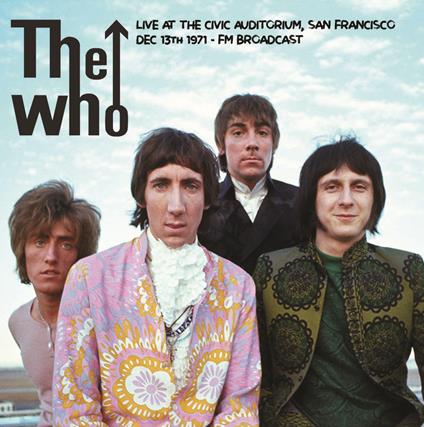 Live At The Civic Auditorium, San Francisco - Vinile LP di The Who