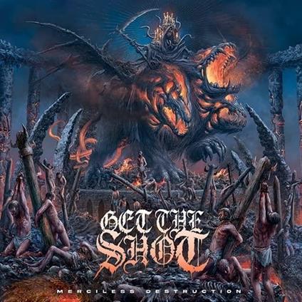 Merciless Destruction - CD Audio di Get the Shot