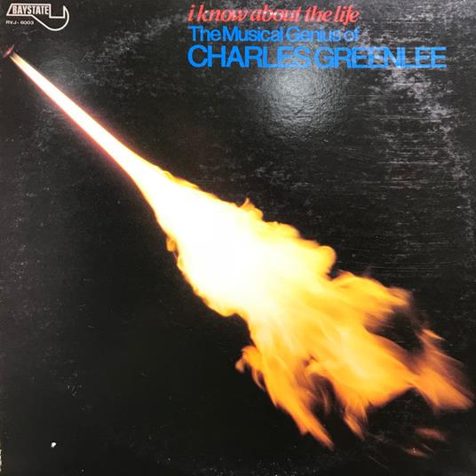 I Know About The Life (Cyan Blue Vinyl) - Vinile LP di Charles Greenlee