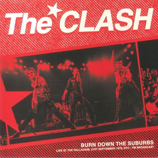 Burn Down The Suburbs. Live - Vinile LP di Clash