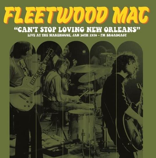 Can't Stop Loving New Orleans. Live - Vinile LP di Fleetwood Mac