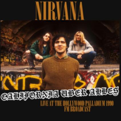 California Uber Alles. Live At The Holly - Vinile LP di Nirvana