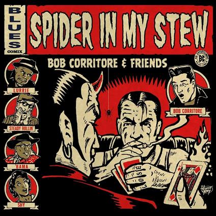 Spider in My Stew - CD Audio di Bob Corritore