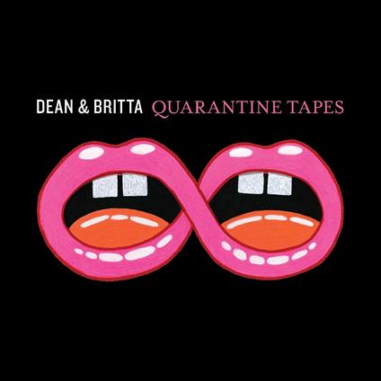 Quarantine Tapes - CD Audio di Dean & Britta