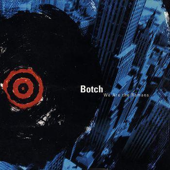 We Are The Romans - Vinile LP di Botch