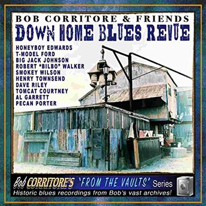 Down Home Blues Revue - CD Audio di Bob Corritore