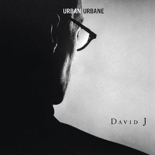 Urban Urbane - Vinile LP di David J