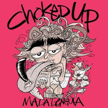 Mala Lengua (Pink Vinyl) - Vinile LP di Choked Up