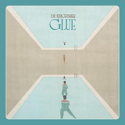 Glue - Vinile LP di I'm Kingfisher