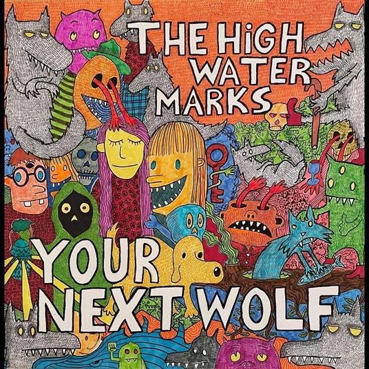 Your Next Wolf - Vinile LP di High Water Marks