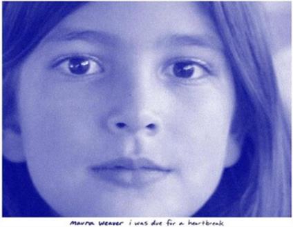 I Was Due For A Heartbreak - Blue Vinyl - Vinile LP di Maura Weaver