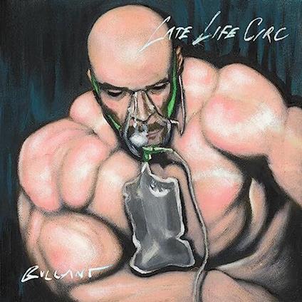 Late Life Circ - Vinile LP di Bullant