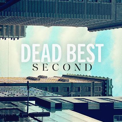 Second - Vinile LP di Dead Best
