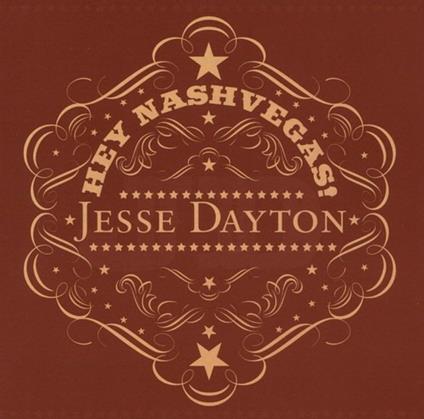 Hey Nashvegas - CD Audio di Jesse Dayton