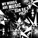 A Celebration Of Sun Ra's Poetry